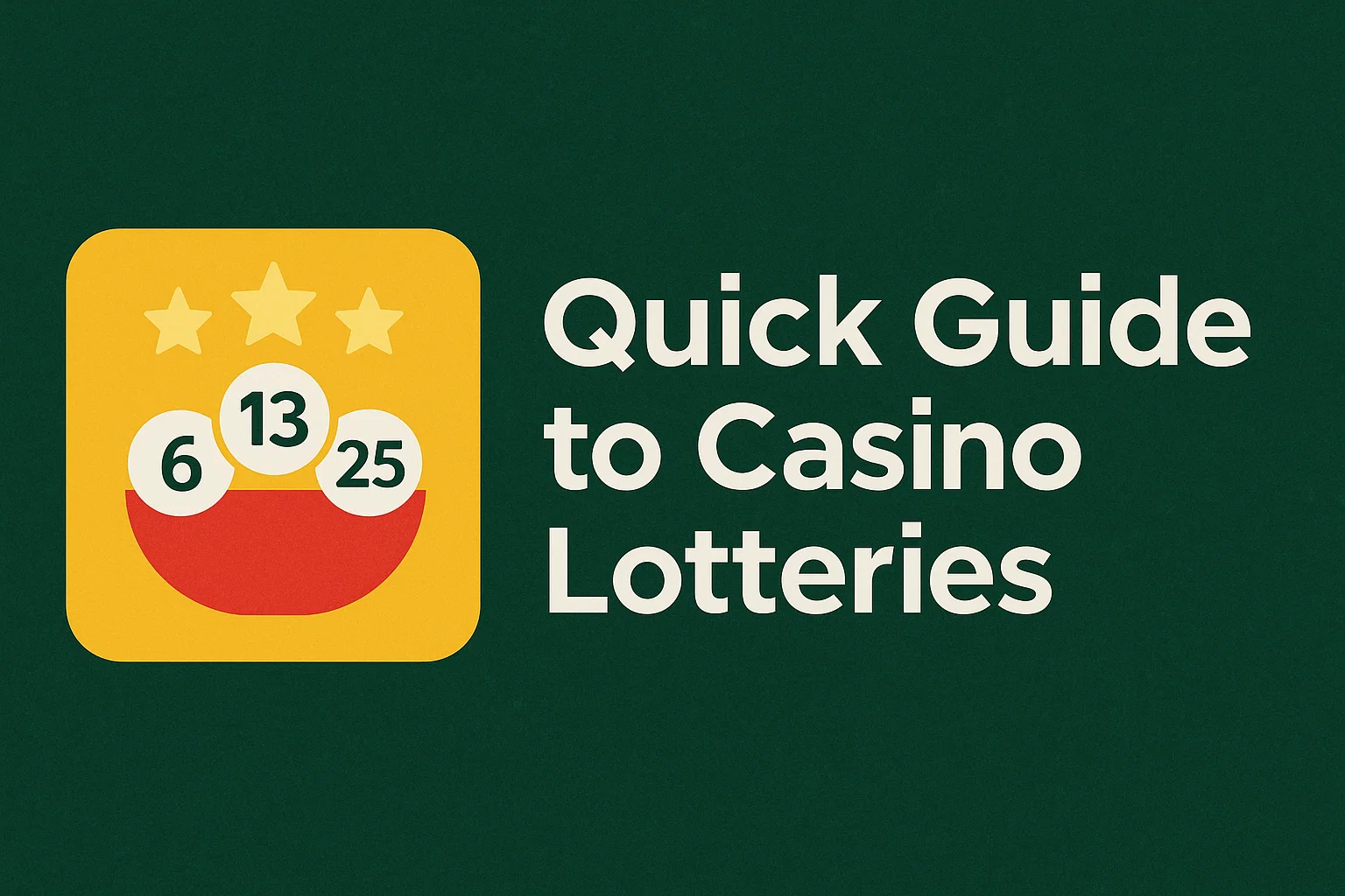 Quick Guide to Casino Lotteries
